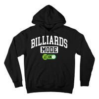 Father's Day Billiards Mode On Funny Billiard Pool Player Gift For Dad Tall Hoodie