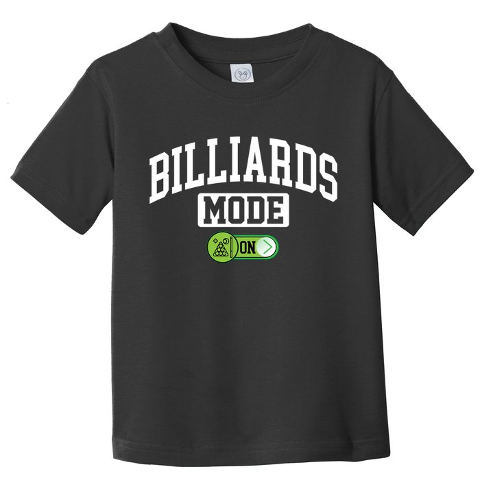 Father's Day Billiards Mode On Funny Billiard Pool Player Gift For Dad Toddler T-Shirt