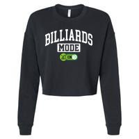 Father's Day Billiards Mode On Funny Billiard Pool Player Gift For Dad Cropped Pullover Crew