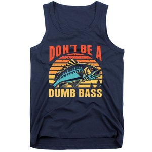 Funny DonT Be A Dumb Bass Fishing Dad Joke Quote Fisherman Tank Top