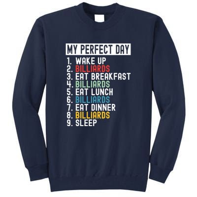 Father's Day Billiards My Perfect Day Gift For Dad Tall Sweatshirt