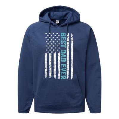 Fathers Day Best Dad Ever With US American Flag Performance Fleece Hoodie