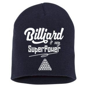 Father's Day Billiards Is My Superpower Funny Pool Gift For Dad Short Acrylic Beanie