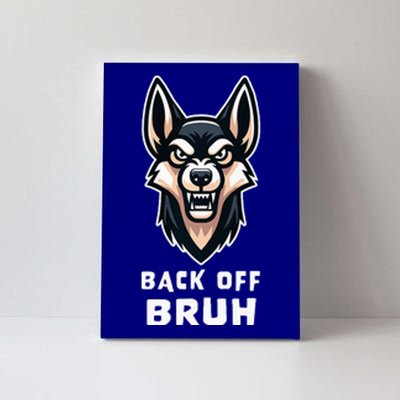 Fierce Dog Bruh Badass Canvas