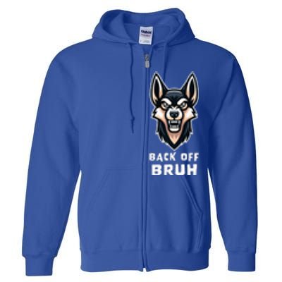 Fierce Dog Bruh Badass Full Zip Hoodie