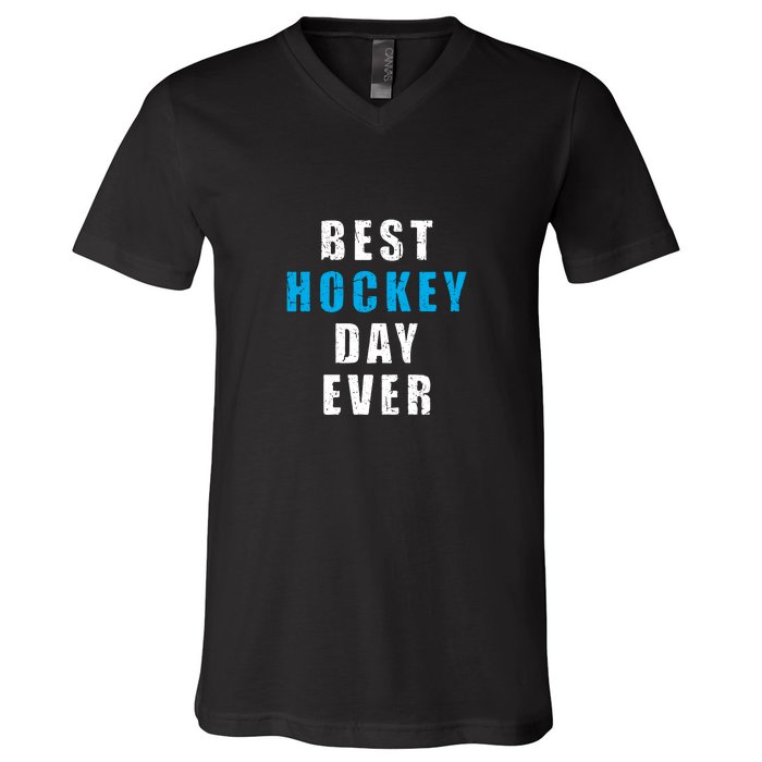 Father's Day BEST HOCKEY DAY EVER Gift V-Neck T-Shirt