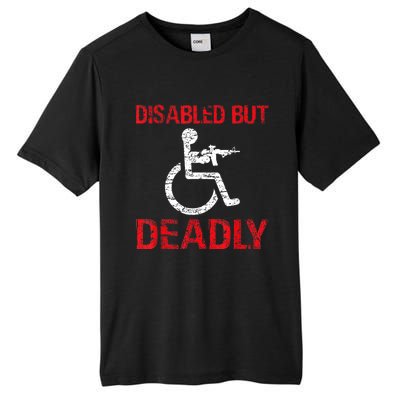 Funny Disabled But Deadly Tall Fusion ChromaSoft Performance T-Shirt