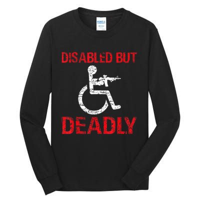 Funny Disabled But Deadly Tall Long Sleeve T-Shirt