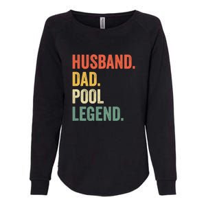 Father's Day Billiards Husband Dad Pool Legend Gift For Dad Womens California Wash Sweatshirt