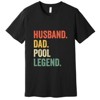 Father's Day Billiards Husband Dad Pool Legend Gift For Dad Premium T-Shirt
