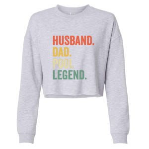 Father's Day Billiards Husband Dad Pool Legend Gift For Dad Cropped Pullover Crew