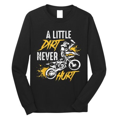 Funny Dirt Bike Gift Dirt Never Hurt Motocross Gift Long Sleeve Shirt