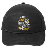 Funny Dirt Bike Gift Dirt Never Hurt Motocross Gift 7-Panel Snapback Hat