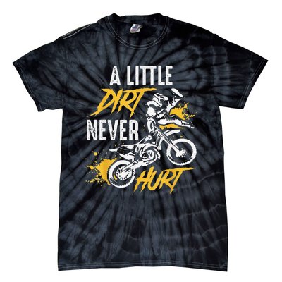 Funny Dirt Bike Gift Dirt Never Hurt Motocross Gift Tie-Dye T-Shirt