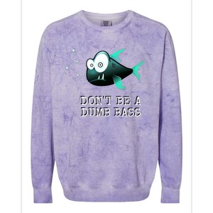 FishermanS DonT Be A Dumb Bass Funny Novelty Colorblast Crewneck Sweatshirt