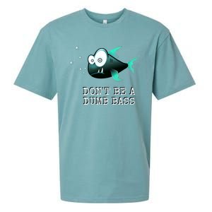 FishermanS DonT Be A Dumb Bass Funny Novelty Sueded Cloud Jersey T-Shirt