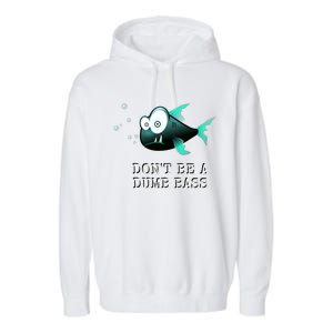 FishermanS DonT Be A Dumb Bass Funny Novelty Garment-Dyed Fleece Hoodie