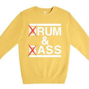 Funny Drum & Bass / Rum & Ass Lovers Premium Crewneck Sweatshirt