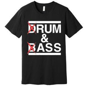 Funny Drum & Bass / Rum & Ass Lovers Premium T-Shirt