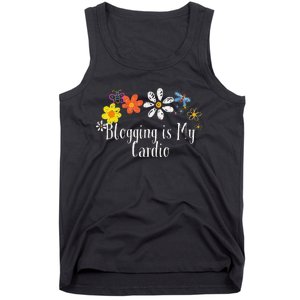 Flowers Drawing Blogging Is My Cardio Funny 2024 Saying Tank Top