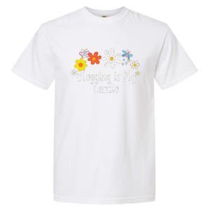 Flowers Drawing Blogging Is My Cardio Funny 2024 Saying Garment-Dyed Heavyweight T-Shirt