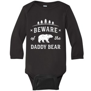 Fathers Day / Beware Daddy Bear Trees / Protective Dads Baby Long Sleeve Bodysuit