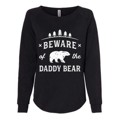 Fathers Day / Beware Daddy Bear Trees / Protective Dads Womens California Wash Sweatshirt