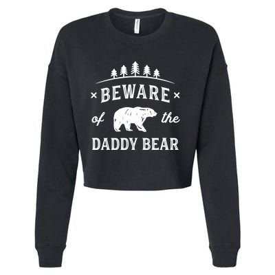 Fathers Day / Beware Daddy Bear Trees / Protective Dads Cropped Pullover Crew