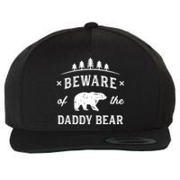 Fathers Day / Beware Daddy Bear Trees / Protective Dads Wool Snapback Cap