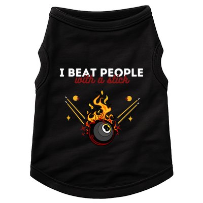 Father's Day Billiards Pool Player I Beat People With A Stick Gift For Dad Doggie Tank