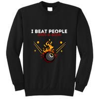Father's Day Billiards Pool Player I Beat People With A Stick Gift For Dad Sweatshirt