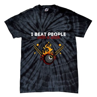 Father's Day Billiards Pool Player I Beat People With A Stick Gift For Dad Tie-Dye T-Shirt