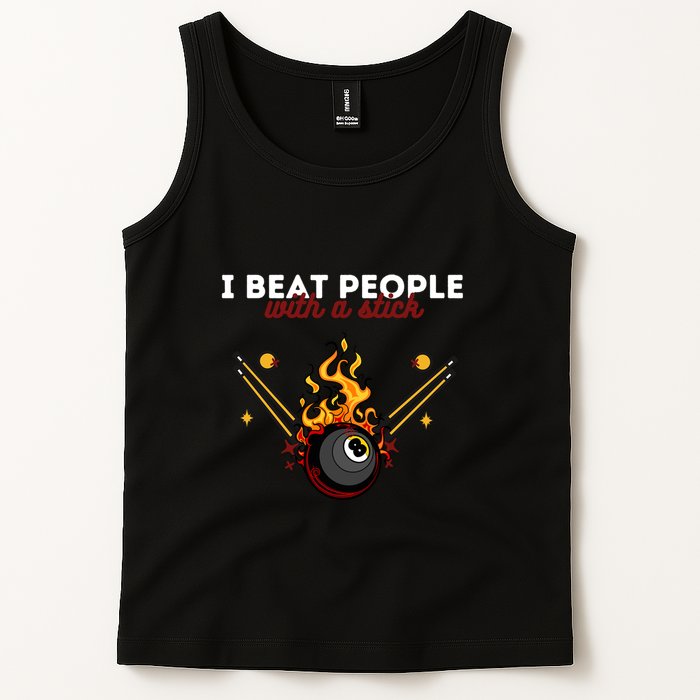 Father's Day Billiards Pool Player I Beat People With A Stick Gift For Dad Tank Top
