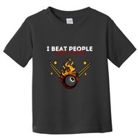 Father's Day Billiards Pool Player I Beat People With A Stick Gift For Dad Toddler T-Shirt