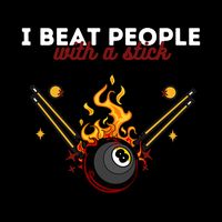 Father's Day Billiards Pool Player I Beat People With A Stick Gift For Dad Toddler T-Shirt