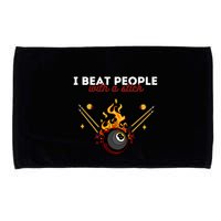Father's Day Billiards Pool Player I Beat People With A Stick Gift For Dad Microfiber Hand Towel