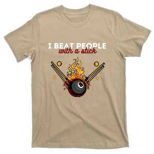 Father's Day Billiards Pool Player I Beat People With A Stick Gift For Dad T-Shirt