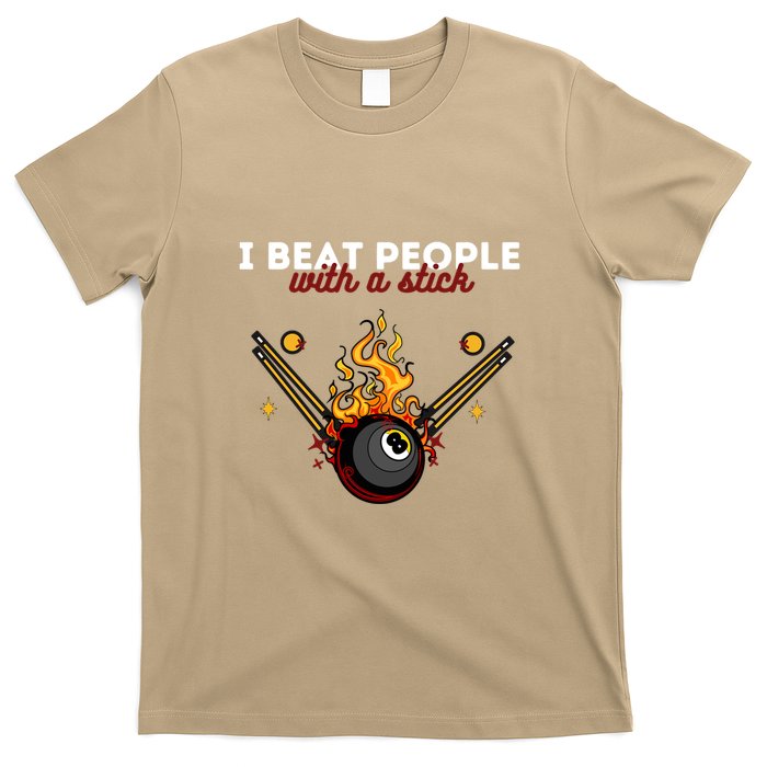 Father's Day Billiards Pool Player I Beat People With A Stick Gift For Dad T-Shirt