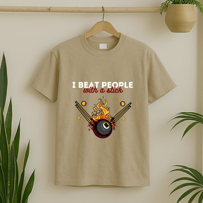 Father's Day Billiards Pool Player I Beat People With A Stick Gift For Dad T-Shirt