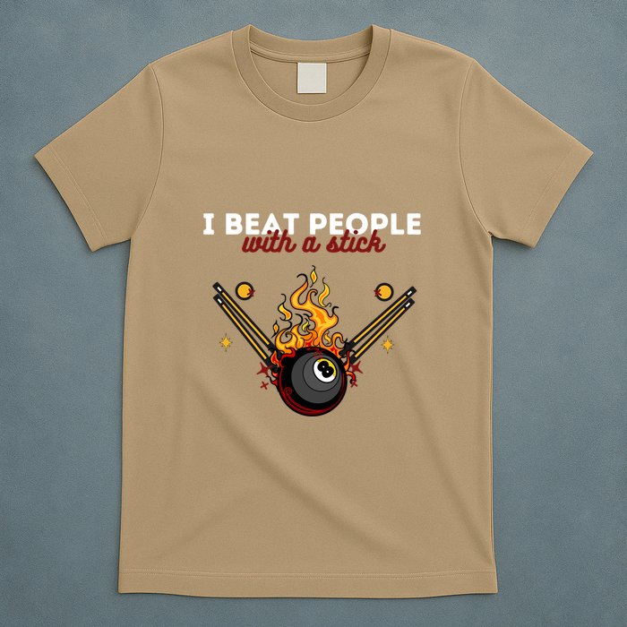 Father's Day Billiards Pool Player I Beat People With A Stick Gift For Dad T-Shirt