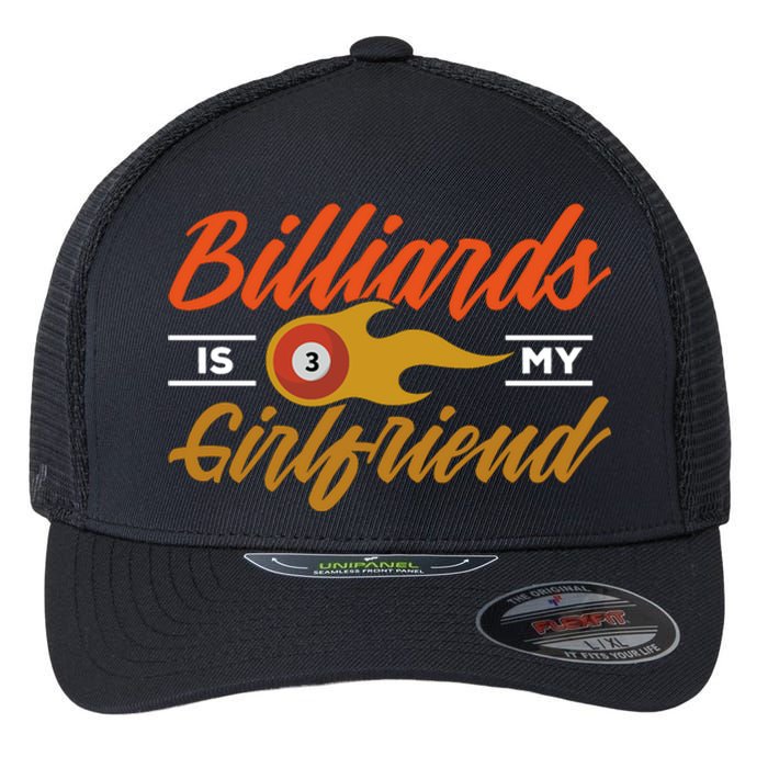 Father's Day Billiards Is My Girlfriend Pool Player Gift For Dad Flexfit Unipanel Trucker Cap