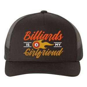 Father's Day Billiards Is My Girlfriend Pool Player Gift For Dad Yupoong Adult 5-Panel Trucker Hat