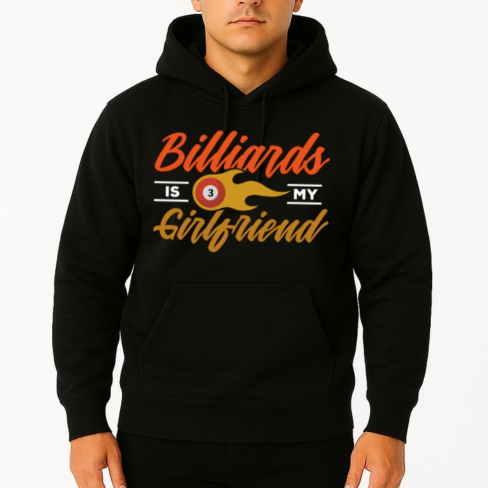 Father's Day Billiards Is My Girlfriend Pool Player Gift For Dad Hoodie