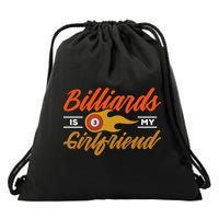 Father's Day Billiards Is My Girlfriend Pool Player Gift For Dad Drawstring Bag