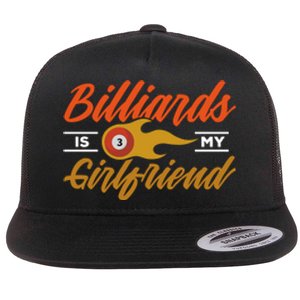 Father's Day Billiards Is My Girlfriend Pool Player Gift For Dad Flat Bill Trucker Hat