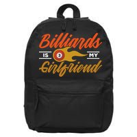 Father's Day Billiards Is My Girlfriend Pool Player Gift For Dad 16 in Basic Backpack
