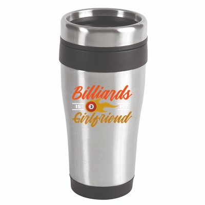 Father's Day Billiards Is My Girlfriend Pool Player Gift For Dad 16oz Travel Tumbler