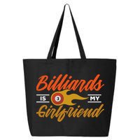 Father's Day Billiards Is My Girlfriend Pool Player Gift For Dad 25L Jumbo Tote