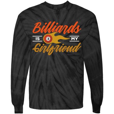 Father's Day Billiards Is My Girlfriend Pool Player Gift For Dad Tie-Dye Long Sleeve Shirt
