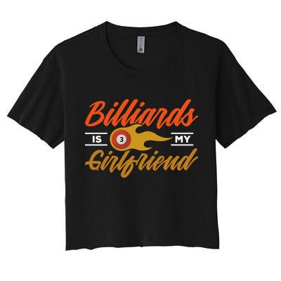 Father's Day Billiards Is My Girlfriend Pool Player Gift For Dad Crop Top